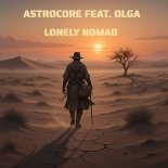 AstroCore feat. Olga - Lonely Nomad (Original Mix)