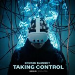 Broken Element - Taking Control (Extended Mix)