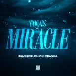 Rave Republic & Fragma - Toca's Miracle