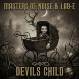 Masters of noise & Lab-E - Devils Child
