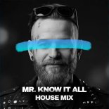 Regis Mello - Mr. Know It All (House Remix)