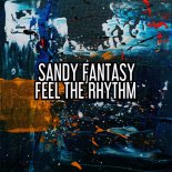 Sandy Fantasy - Feel the Rhythm (Nu Ground Foundation Soul Vocal)