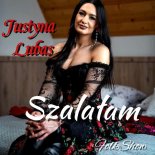 Justyna Lubas - Szalałam
