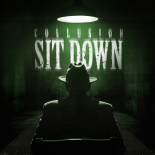 Collusion - SIT DOWN (Pro Mix)