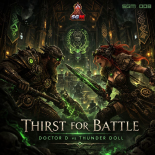 Doctor D, Thunder Doll - Thirst for Battle (Original Mix)