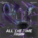 Flourian - ALL THE TIME (Extended Mix)