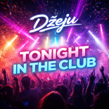 Dżeju - Tonight In The Club (Preview)