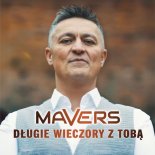 Mavers - Długie wieczory z Tobą