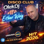 Either Way! Premier original 16.04.26 OlekDj
