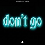 Dj Mns, Ramses - Don't Go