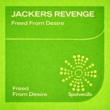 Jackers Revenge - Freed from Desire (Original Mix)