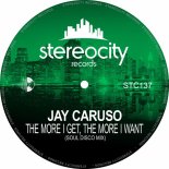 Jay Caruso - The More I Get, Ther More I Want (Soul Disco Mix)