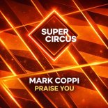 Mark Coppi - Praise You (Original Mix)