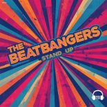 THE BEATBANGERS - Stand Up (Extended Mix)