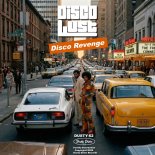 Disco Lust - Disco Revenge (Original Mix)