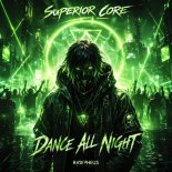 Superior Core - Dance All Night (Extended Mix)