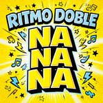 Ritmo Doble - Na Na Na