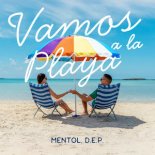 Mentol & D.E.P. - Vamos a la Playa
