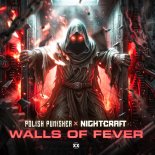 Polish Punisher & Nightcraft - Walls Of Fever (Extended Mix)