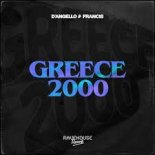 D'Angello & Francis - Greece 2000 (Extended Mix)