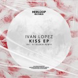 Ivan Lopez - Kiss (Original Mix)