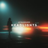 Astradreamer - Headlights