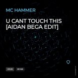 Mc Hammer - U Cant Touch This (Aidan Bega Edit)