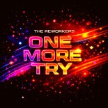 The Reworkers - One More Try
