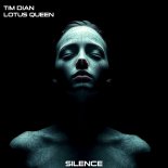 Tim Dian & Lotus Queen - Silence