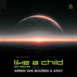 Armin van Buuren & ARGY - Like A Child (feat. Marlo Rex) [Extended Mix]