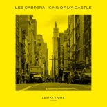 Lee Cabrera - King Of My Castle