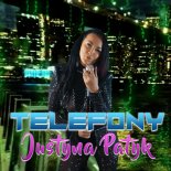Justyna Patyk - Telefony
