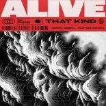 That Kind - Alive (Club Mix)
