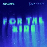 Snakehips & Bipolar Sunshine - For The Ride (Original Mix)