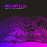 Amero, Hi_Tack & Adam North - Nobody Else