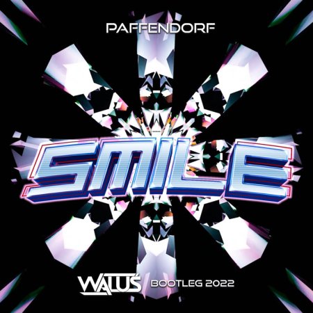 Paffendorf - Smile 2022 (WALUŚ Bootleg)