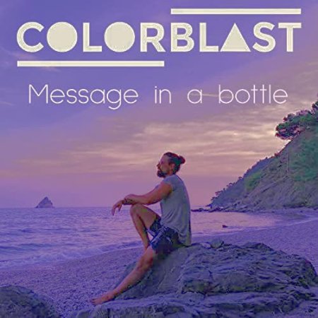 Colorblast x Joy Kitikonti - Message In A Bottle x Dirty Summer (Kulfon Mash-UP)