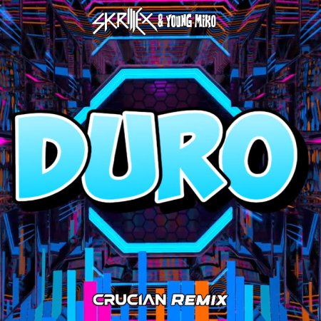 Skrillex & Young Miko - Duro (Crucian Remix)